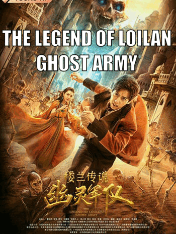 The Legend of Loulan Ghost Army 2021 dub in Hindi The Legend of Loulan Ghost Army 2021 dub in Hindi Hollywood Dubbed movie download